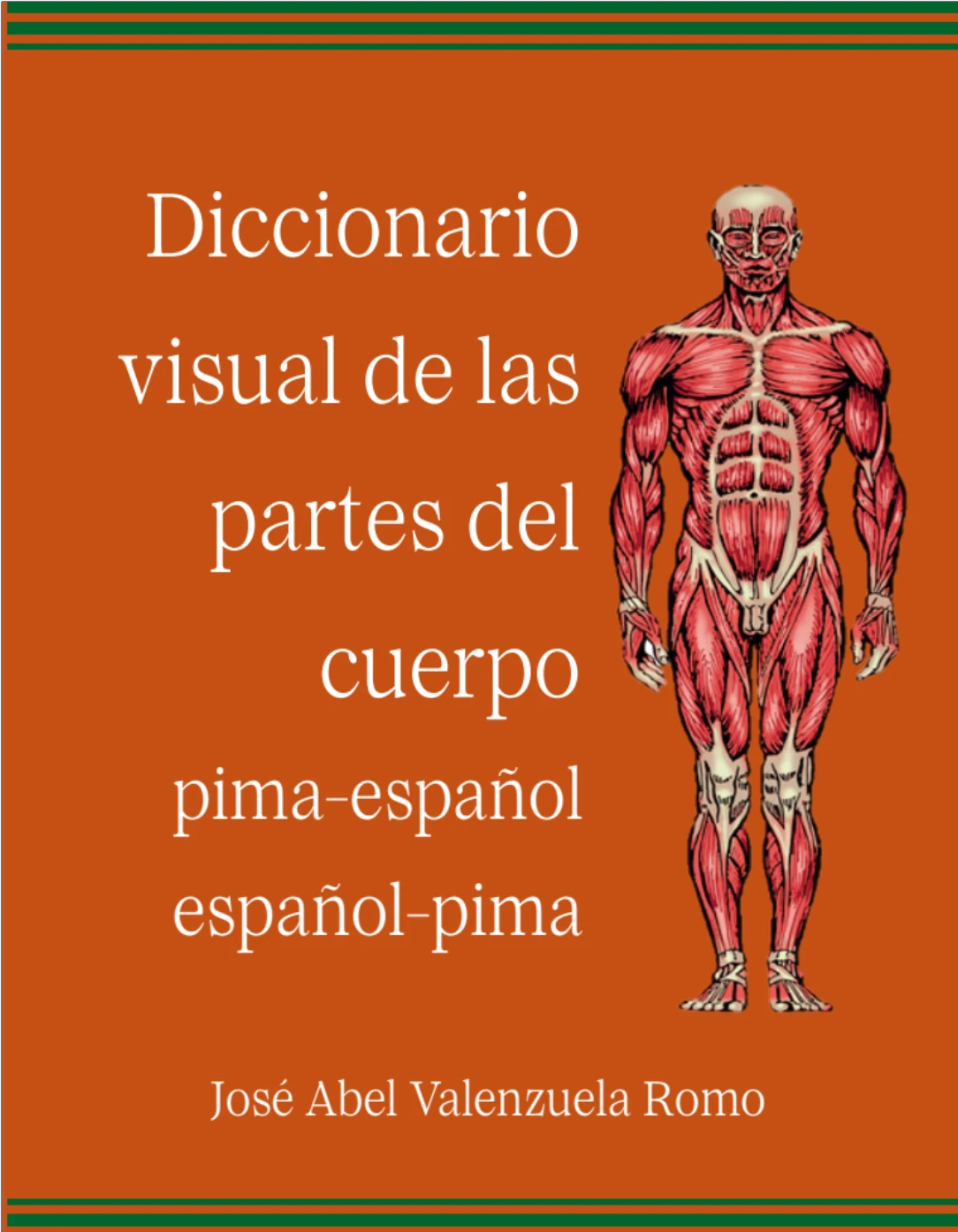 Portada: Valenzuela (2020) Diccionario visual de las partes del cuerpo en pima